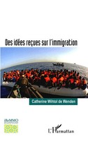 Catherine Wihtol De Wenden | Des IdéEs ReçUes Sur L'immigration | Taschenbuch