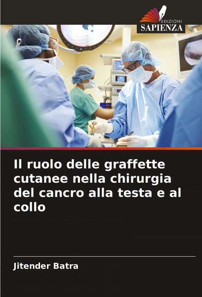 Jitender Batra | Il Ruolo Delle Graffette Cutanee Nella Chirurgia Del Cancro...-image