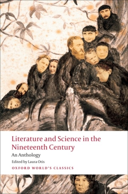 Literature and Science in the Nineteenth Century by Laura  Otis (Paperback Book)