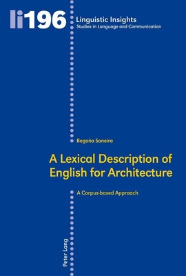 A Lexical Description of English for Architecture Begoña Soneira
