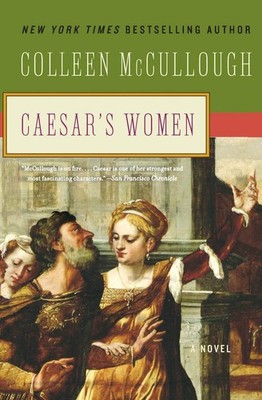 Caesar's Women (Masters of Rome, 4) - paperback McCullough, Colleen