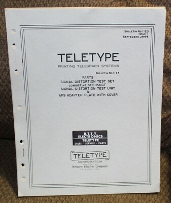 Teletype Printing Telegraph Systems Bulletin #1123-Issue 1- Parts ED56