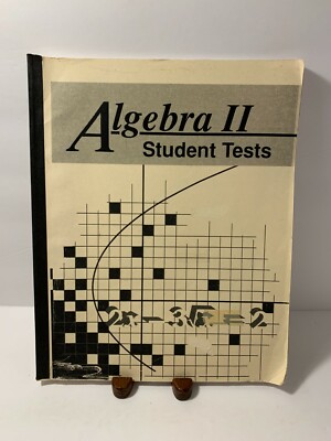 A Beka Book Algebra II Student Tests Homeschooling Mathematics 