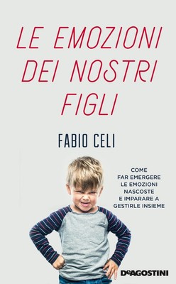 Die Emotionen unserer Kinder. Wie man Emotionen auftaucht versteckt