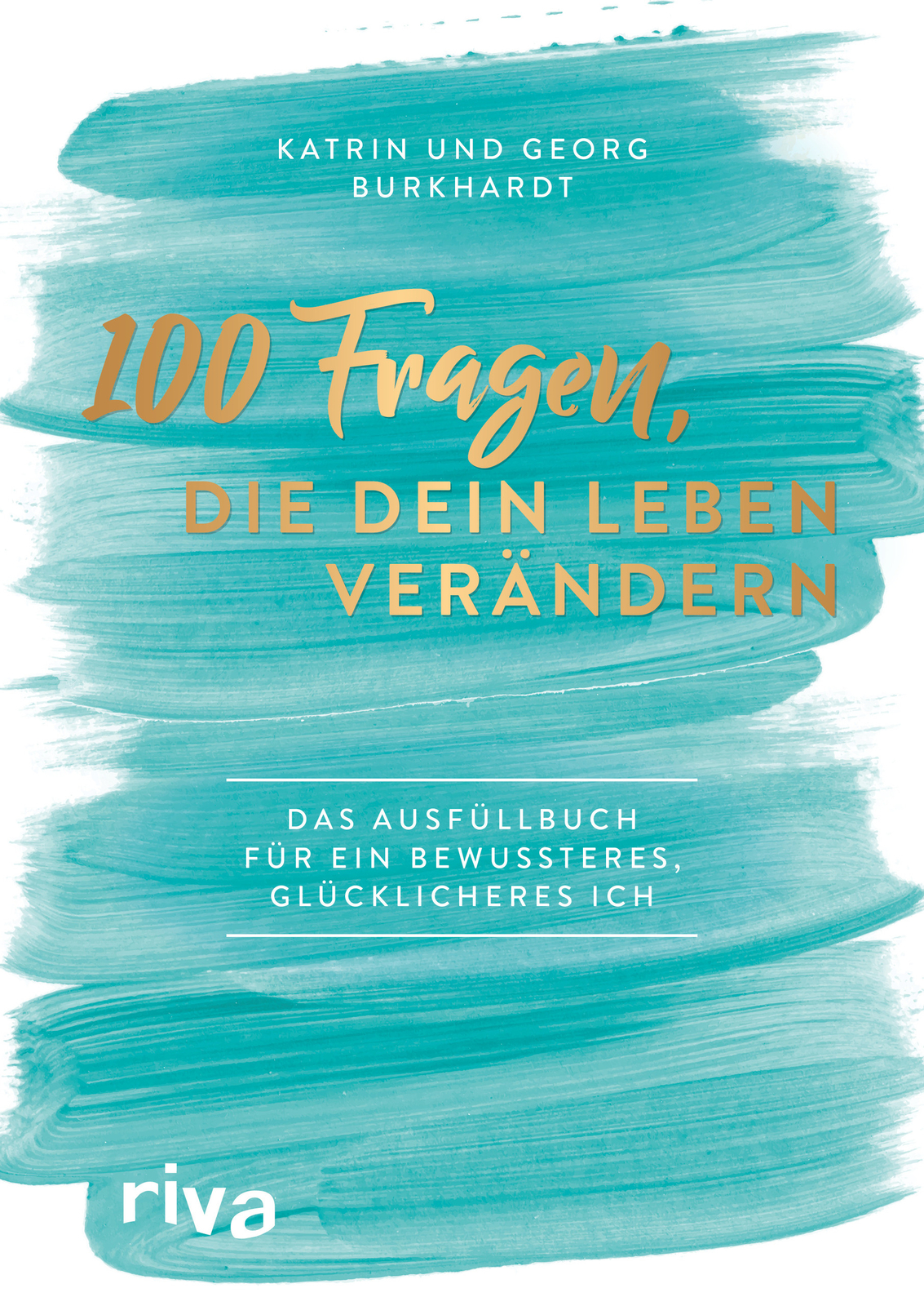 Thumbnail - Georg Burkhardt; Katrin Burkhardt / 100 Fragen, Die Dein Leben