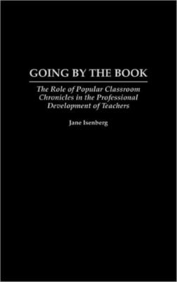 Going By The Book: The Role Of Popular Classroom Chronicles In The Professi...