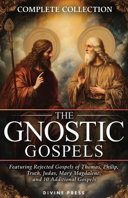 Divine Press The Gnostic Gospels Complete Collection (Taschenbuch)