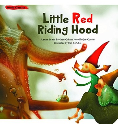 LITTLE RED RIDING HOOD (WORLD CLASSICS) By Brothers Grimm & Min-ho Choi