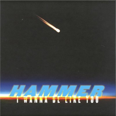 Hammer - I Wanna Be Like You EP - UK 12'' Vinyl - 2021 - Italo Hiits