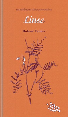 Linse | kleine gourmandise Nr. 60 | Roland Tauber | Buch | 60 S. | Deutsch