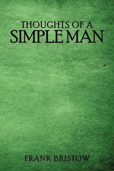 Frank Bristow | Thoughts Of A Simple Man | Taschenbuch | Englisch (2009)-image