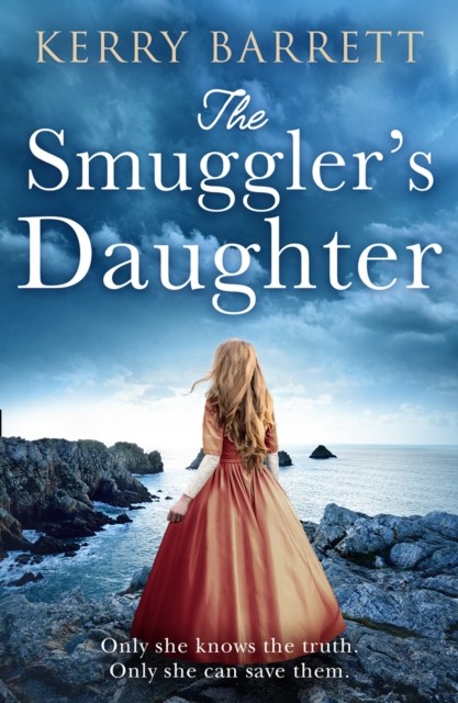 The Smuggler’s Daughter by Kerry Barrett (Paperback Book)