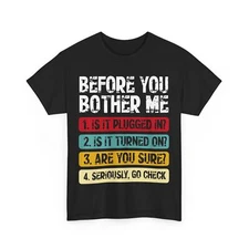 Technical Support Shirt, Before You Bother Me Programming Shirt, Coder Shirt