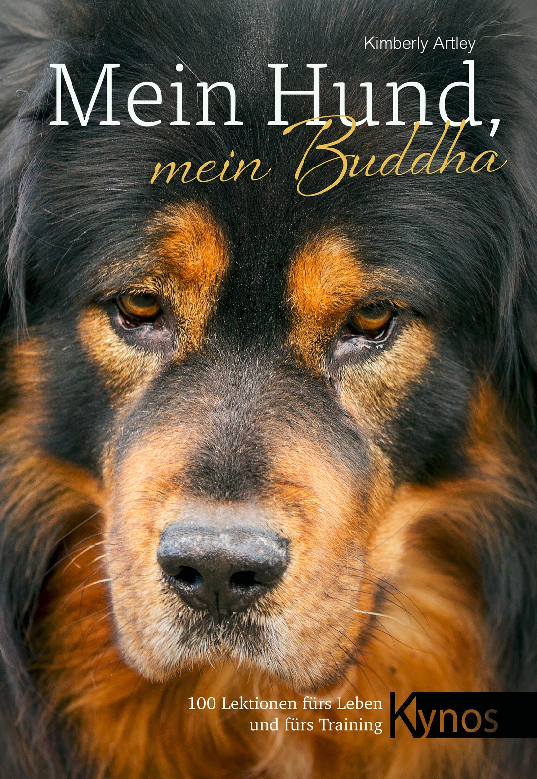 Mein Hund, Mein Buddha Kimberly Artley