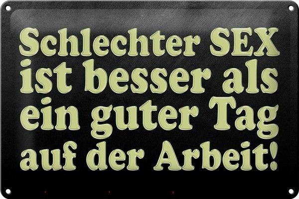 Schild Blech 30X20Cm - Made In Germany - Spruch Schlechter Sex Besser Als Guter-image