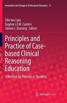 Principles and Practice of Case-based Clinical Reasoning Educ... - 9783319878829