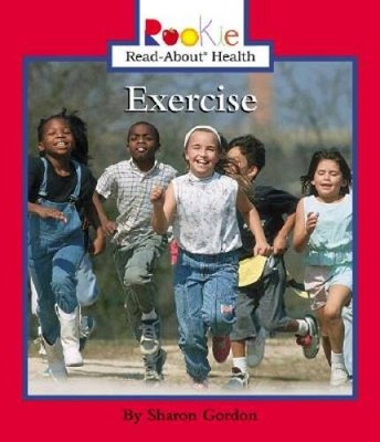 Exercise (Rookie Read-About Health) - Paperback By Gordon, Sharon - GOOD