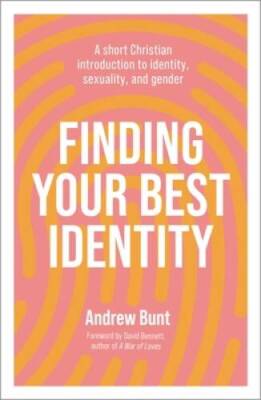 Finding Your Best Identity: A short Christian introduction to identi - VERY GOOD