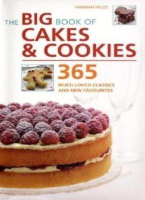 The Big Book of Cakes and c00kies: 365 Much-Loved Classics and N