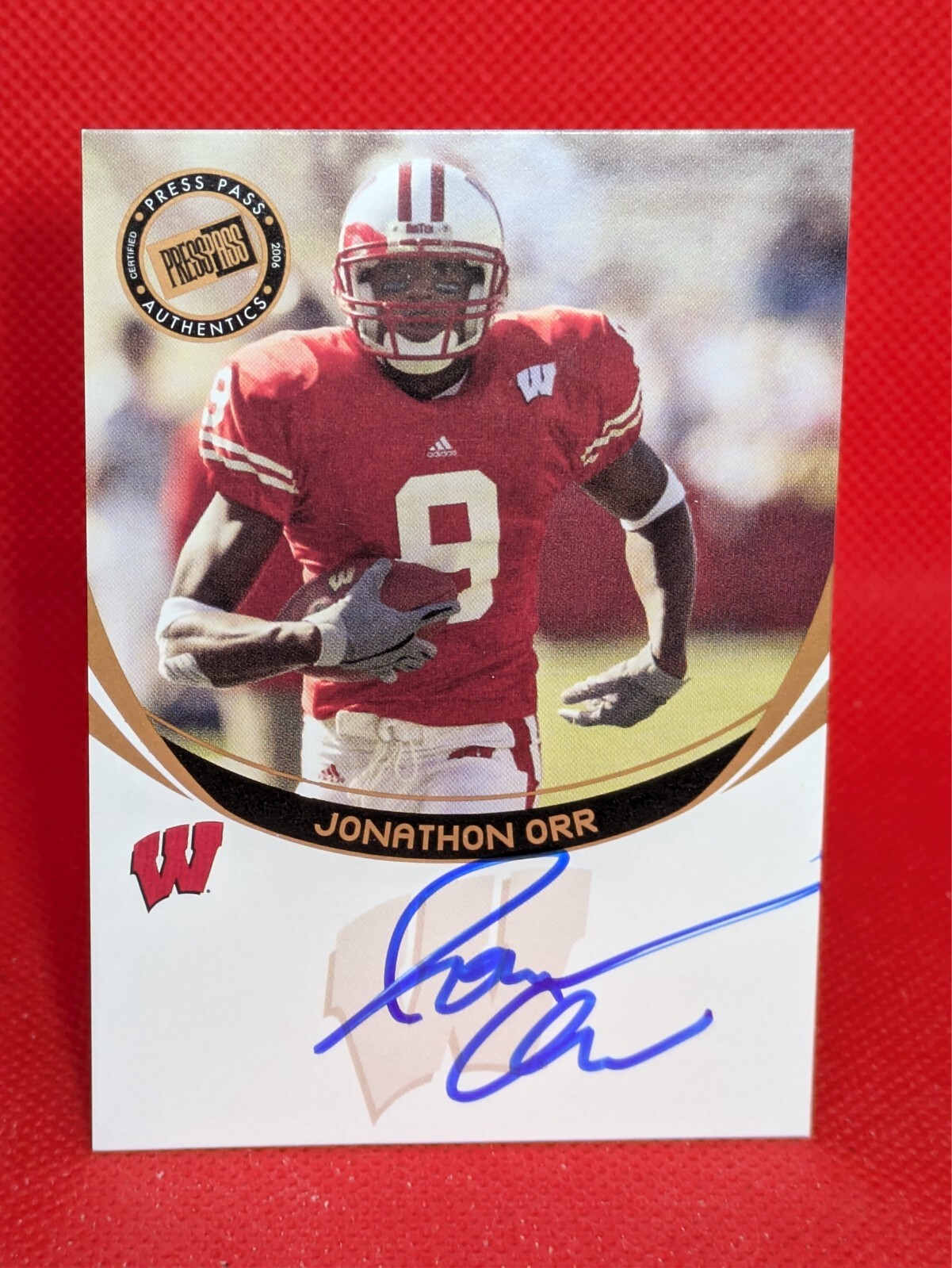 2006 Press Pass #NNO Jonathan Orr AUTO Bronze Wisconsin Badgers