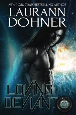 Loving Deviant - Paperback NEW Dohner, Laurann 23/08/2016