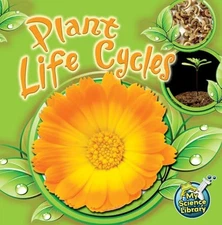 Plant Life Cycles (My Science Libra..., Lundgren, Julie