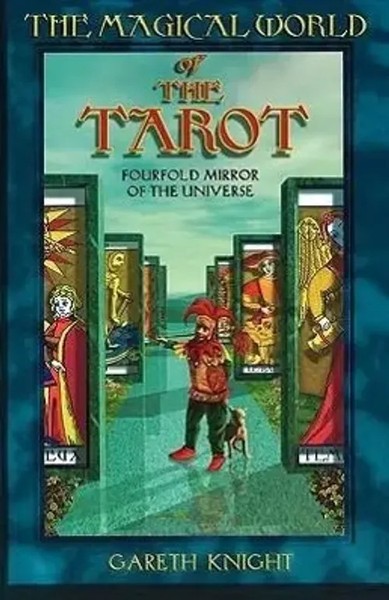 Magical World Of The Tarot | Fourfold Mirror Of The Universe | Gareth Knight-image