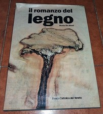CARLO SGORLON BRUNO MUNARI IL ROMANZO DEL LEGNO FOTO MARIO DE BIASI MAGNUS 1988