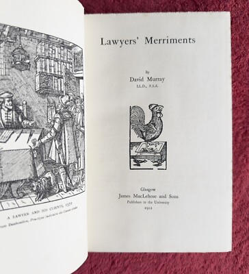 LAWYERS  MERRIMENTS by DAVID MURRAY 1912 FIRST EDITION HARDBACK