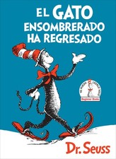 El Gato ensombrerado ha regresado (The Cat in the Hat Comes Back Spanish Edi...