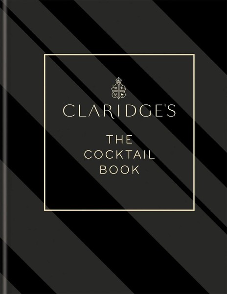 Claridge's - The Cocktail Book | More Than 500 Recipes For Every Occasion | Buch-image