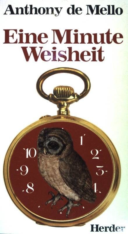 Eine Minute Weisheit. Mello, Anthony De: