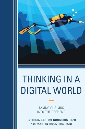 Thinking in a Digital World by Patricia Calton Buoncristiani,... - 9781475834949