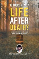Marcia Martin Ensley | Is There Really Life After Death? | Taschenbuch (2013)