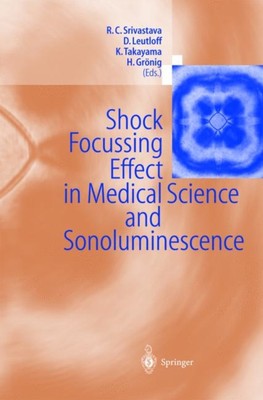 Srivastava - Shock Focussing Effect in Medical Science and Sonolumines - X555z