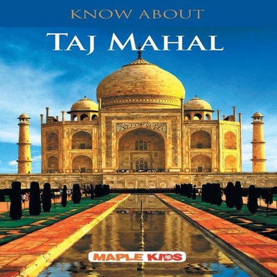 Know About Taj Mahal Maple Press Paperback Repro India Limited