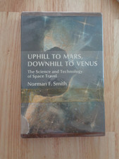 Uphill to Mars, Downhill to Venus by Norman F. Smith 1970 HCDJ
