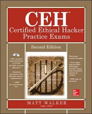 CEH Certified Ethical Hacker Practice Exams, Second Edition (All