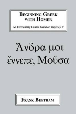 Beginning Greek with Homer by Frank Beetham (English) Paperback Book