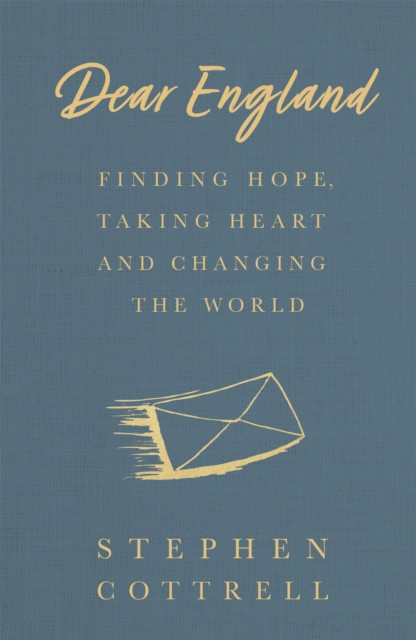 Dear England by Stephen Cottrell (Hardback Book)