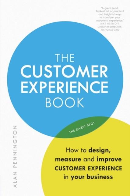 Customer Experience Manual, The by Alan Pennington (Paperback Book)