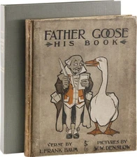 Baum FATHER GOOSE HIS BOOK - 1st Ed/1st Ptg September 1899 - W.W. Denslow illus