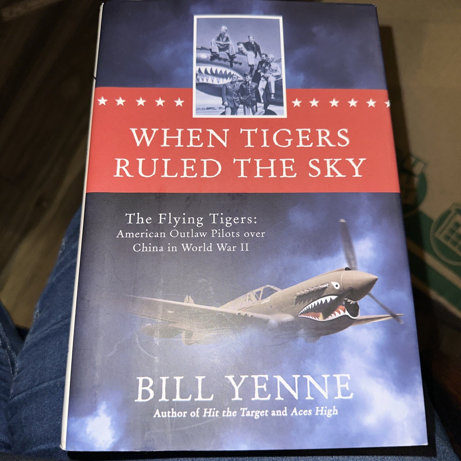 Flying Tigers American Outlaw Pilots in China During WWII