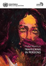 Global Report on Trafficking in Persons 2024 by  United Natio... - 9789210033756