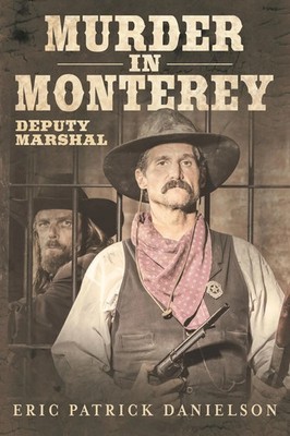 Eric Patrick Danielson | Murder in Monterey | Taschenbuch | Englisch (2015)