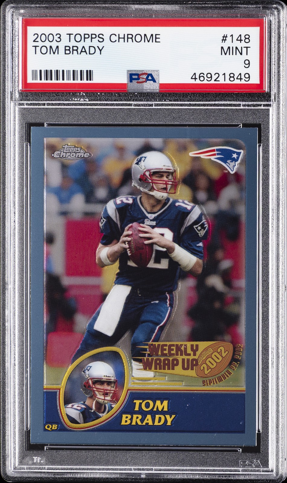 2003 TOPPS CHROME #148 TOM BRADY PSA 9