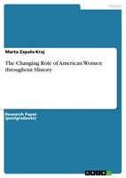 The Changing Role Of American Women Throughout History (Buch)