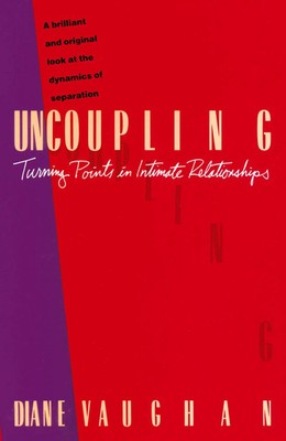 Uncoupling | Turning Points in Intimate Relationships | Diane Vaughan | Buch