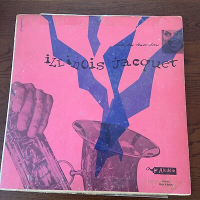 #ad ILLINOIS JACQUET: and his tenor sax ALADDIN 12quot; LP 33 RPM $129.99