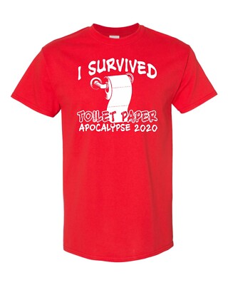 2020 Toilet Paper Shirt I Survived Toilet Paper Apocalypse 2020